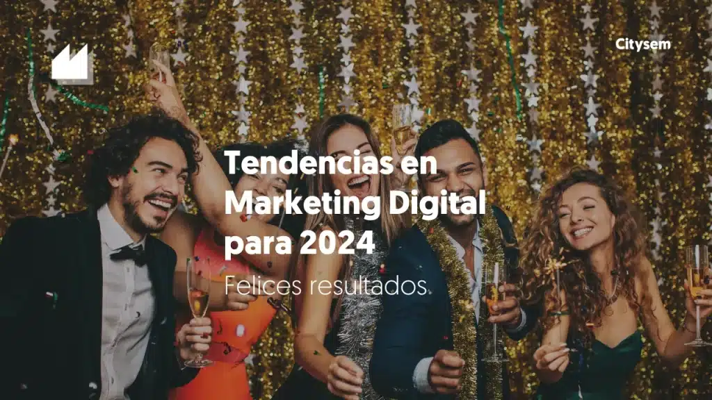 Tendencias en Marketing Digital para 2024
